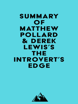 cover image of Summary of Matthew Pollard & Derek Lewis's the Introvert's Edge